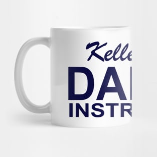 Kellerman's Dance Instructor Mug